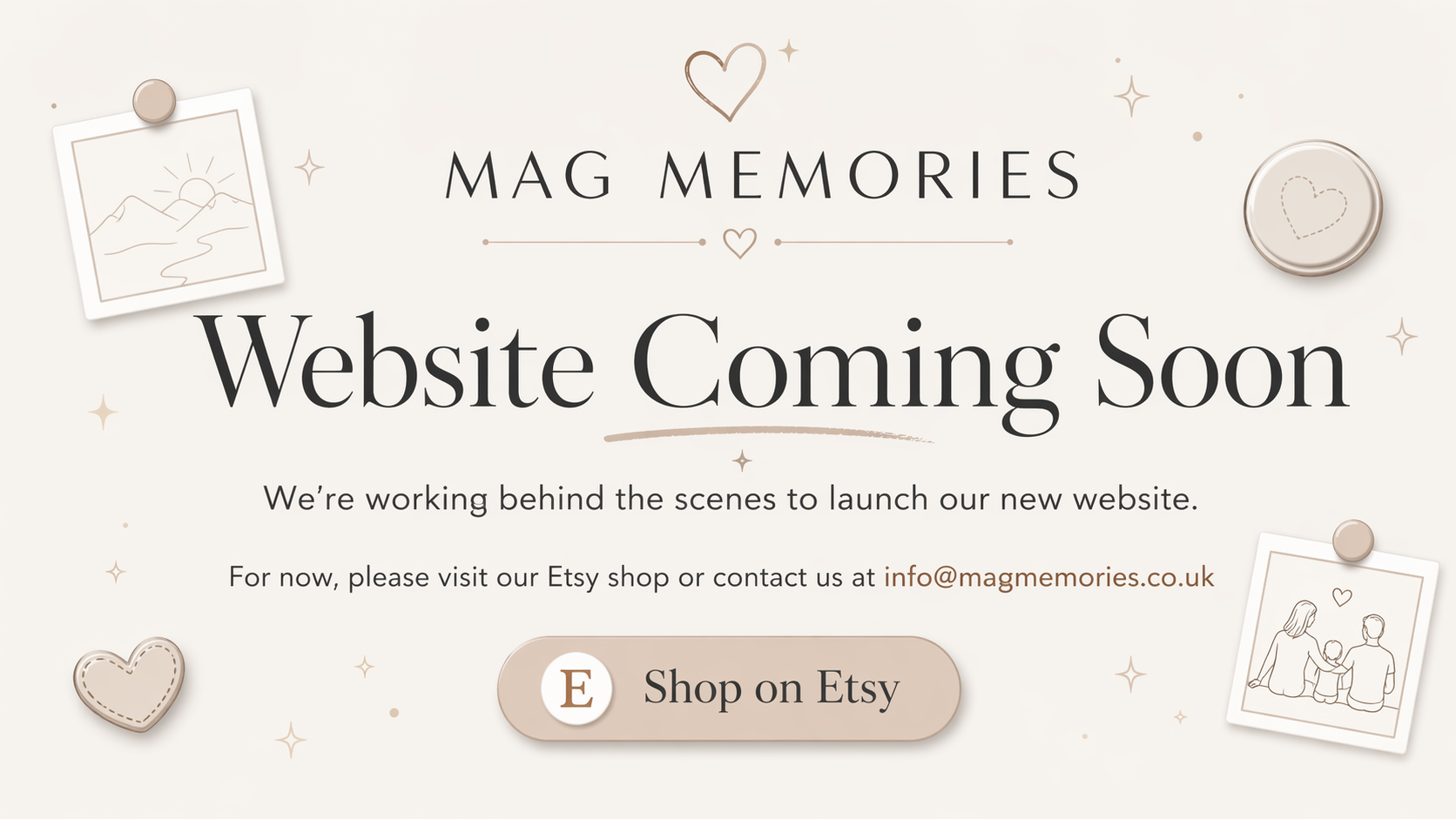 Mag Memories website coming soon. Visit our Etsy shop or contact us at info@magmemories.co.uk.